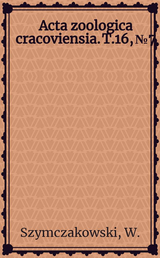 Acta zoologica cracoviensia. T.16, №7 : Un genre nouveau et quelques espèces nouvelles ou mal connues ...