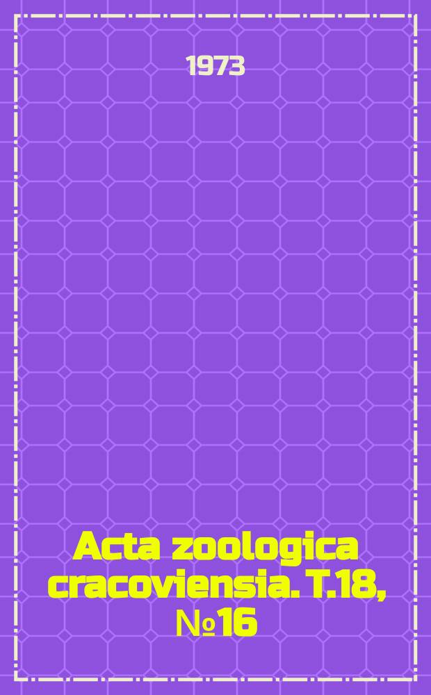 Acta zoologica cracoviensia. T.18, №16 : Ptaki zachodniej części ...