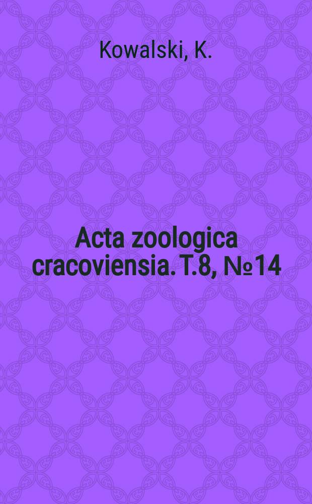 Acta zoologica cracoviensia. T.8, №14 : The Pliocene and Pleistocene Cliridae (Mammalia, Rodentia) from Poland