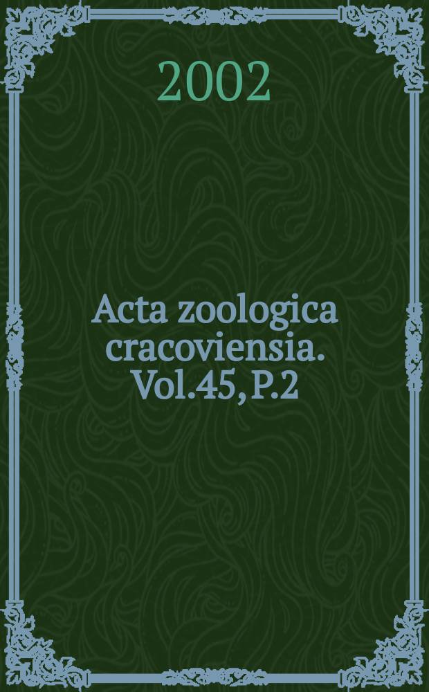 Acta zoologica cracoviensia. Vol.45, P.2