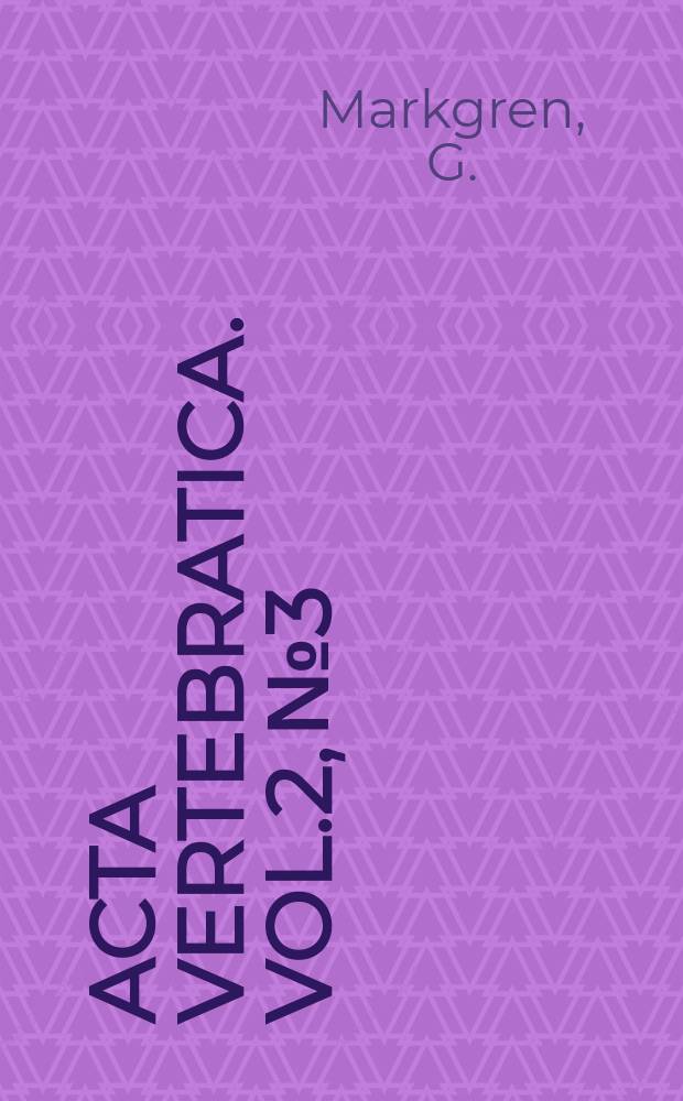 Acta vertebratica. Vol.2, №3 : Migrating and wintering geese in Southern, Sweden