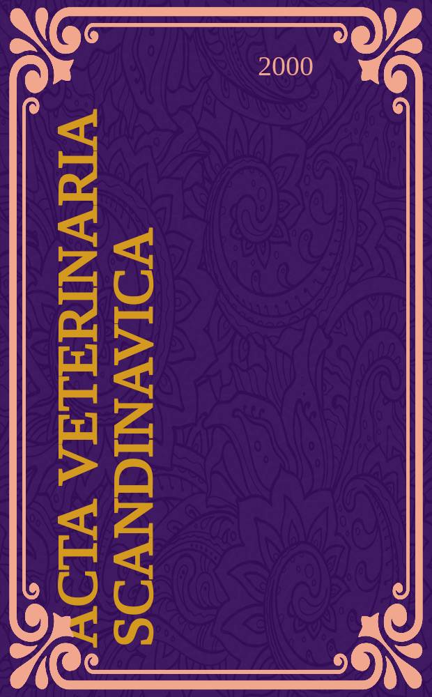 Acta veterinaria Scandinavica : Consilio Societatum veterinariarum scandinavicarum ed. Vol.41, №4