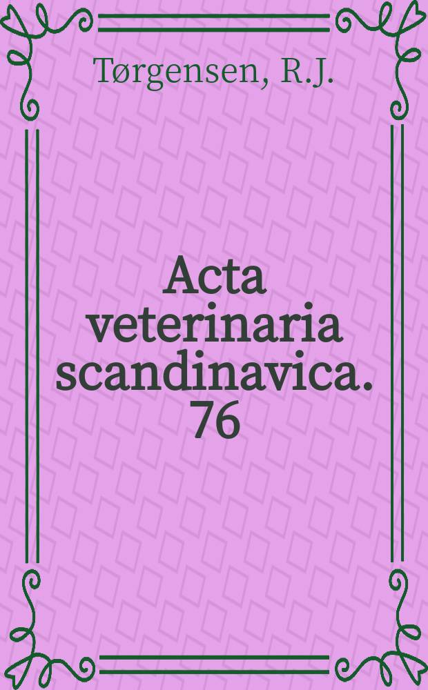 Acta veterinaria scandinavica. 76 : Studies on the lungworm ...