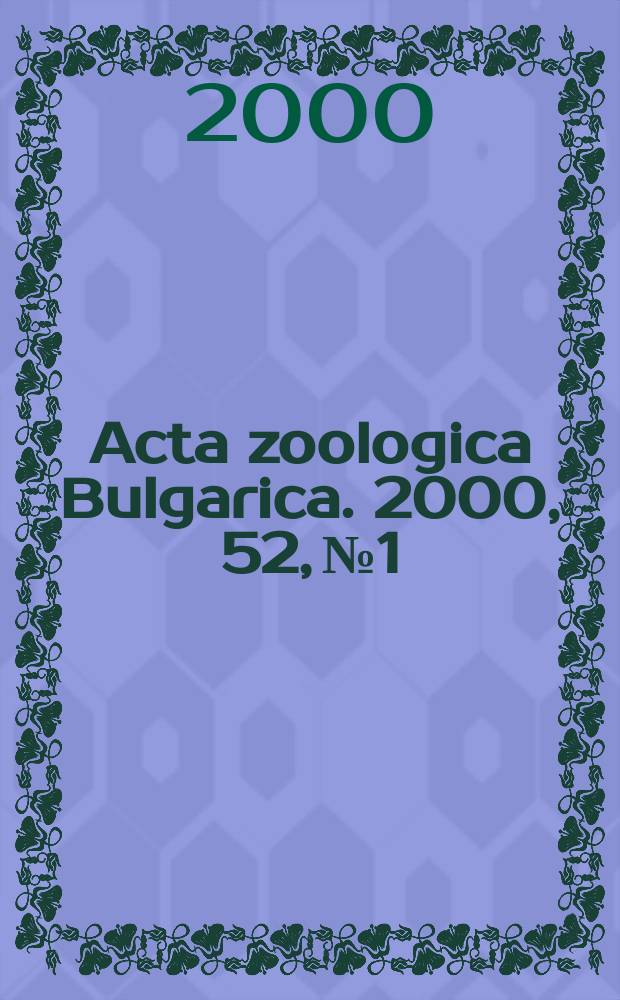 Acta zoologica Bulgarica. 2000, 52, №1