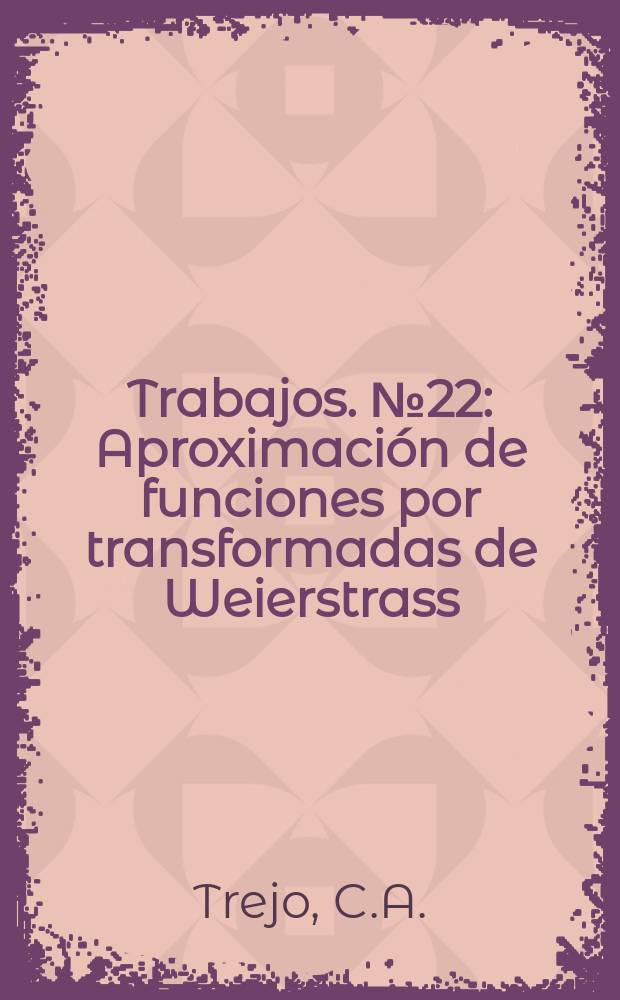 [Trabajos]. №22 : Aproximación de funciones por transformadas de Weierstrass