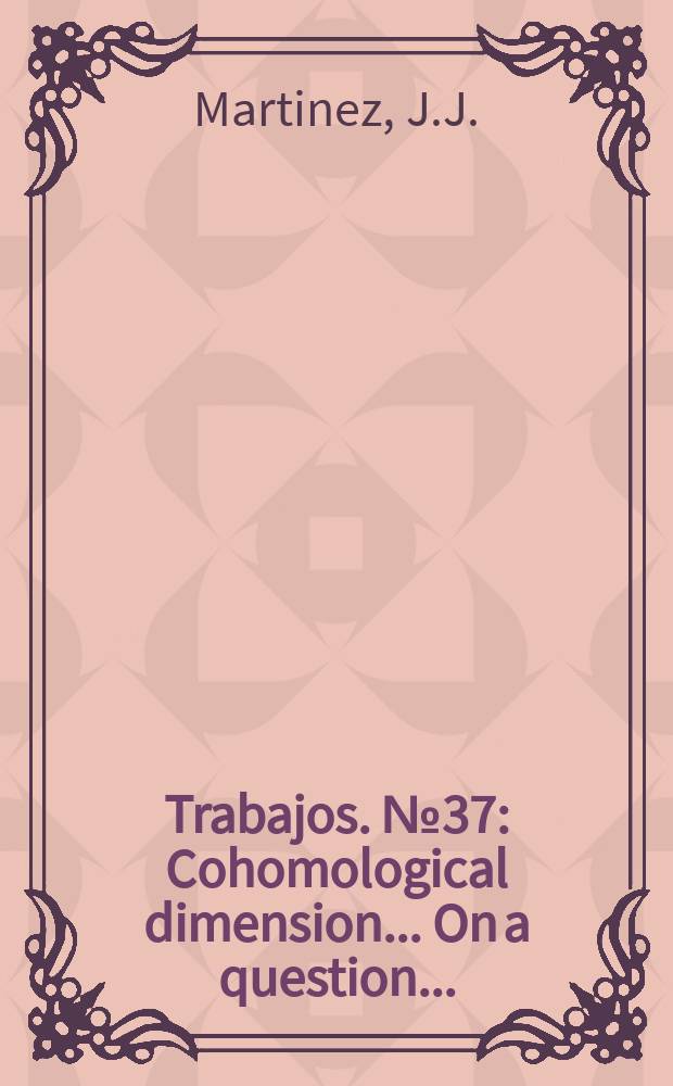 [Trabajos]. №37 : Cohomological dimension .... On a question ...