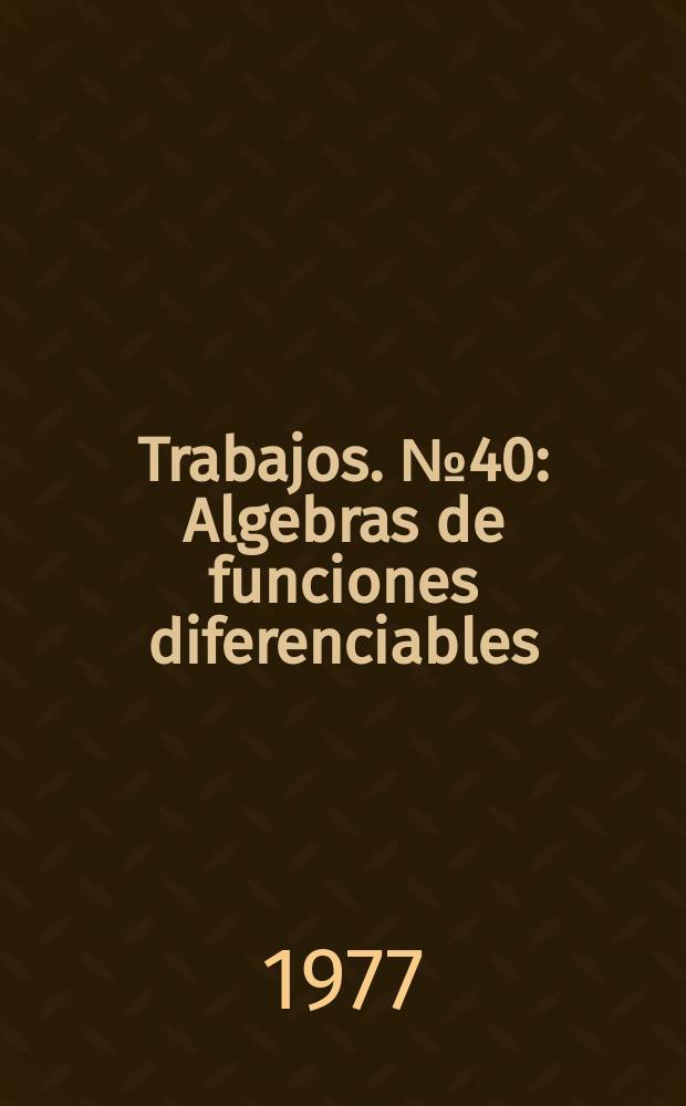 [Trabajos]. №40 : Algebras de funciones diferenciables