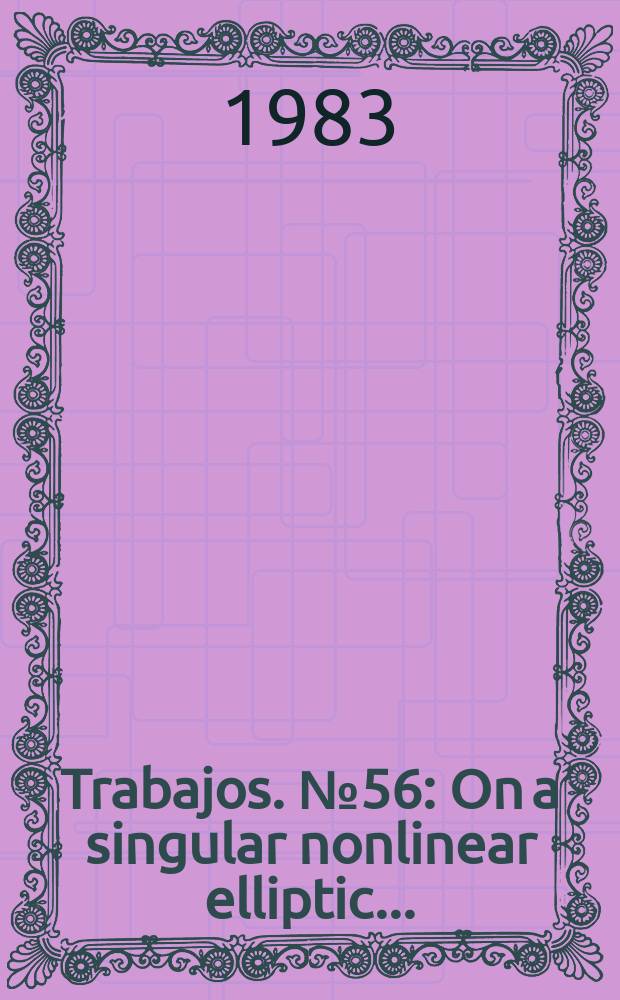 [Trabajos]. №56 : On a singular nonlinear elliptic ...
