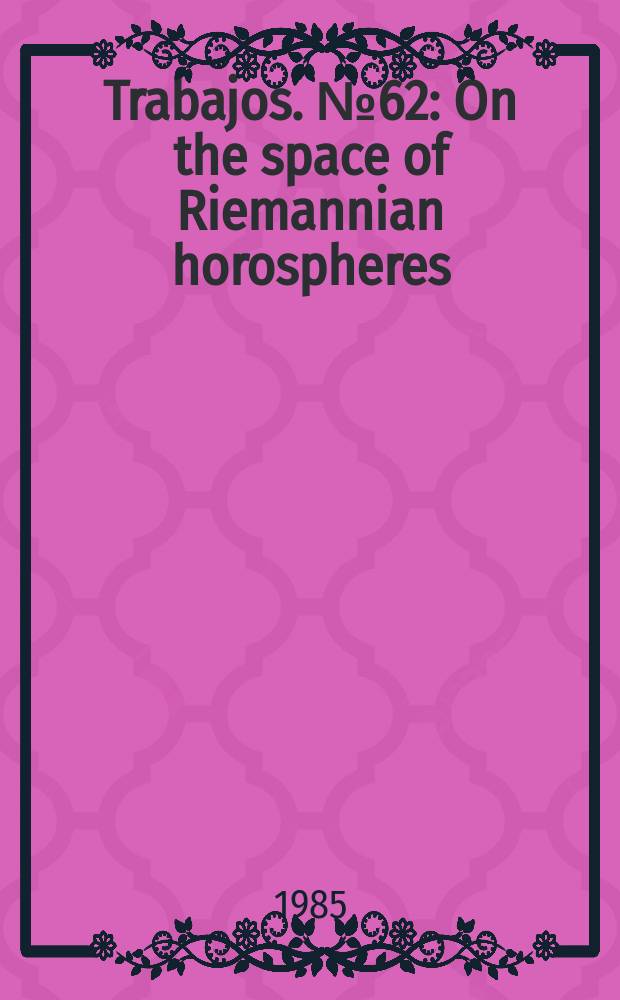 [Trabajos]. №62 : On the space of Riemannian horospheres