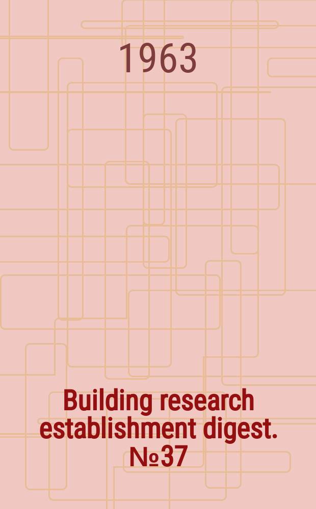 Building research establishment digest. №37 : Jointing with mastics and gaskets