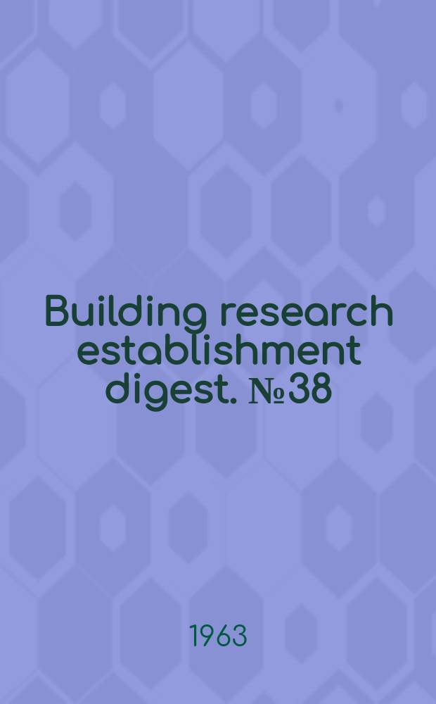 Building research establishment digest. №38 : Noise and buildings