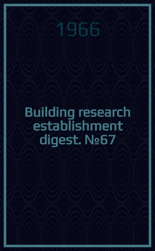 Building research establishment digest. №67 : Soils and foundations
