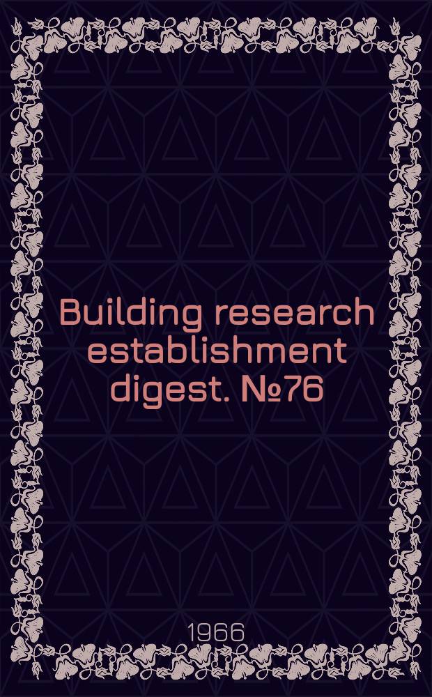 Building research establishment digest. №76 : Integrated daylight and artificial light in buildings