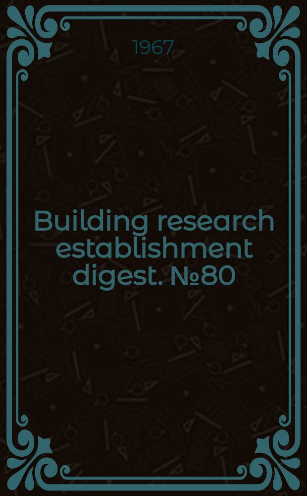 Building research establishment digest. №80 : Soil and waste pipe systems for housing