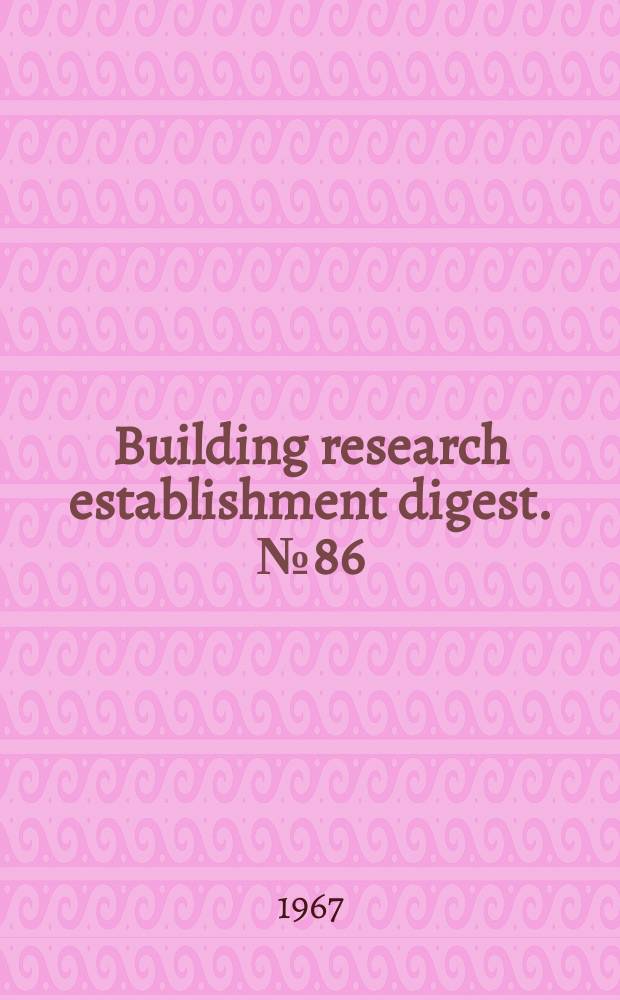 Building research establishment digest. №86 : Index to B.R.S. digest