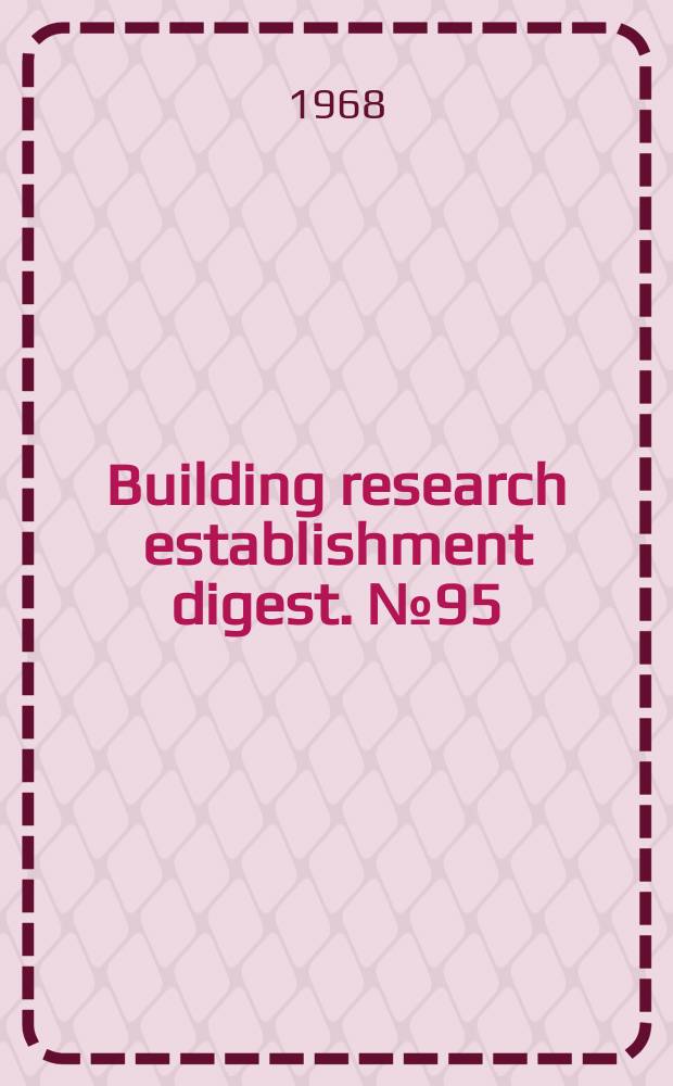 Building research establishment digest. №95 : Choosing a type of pile