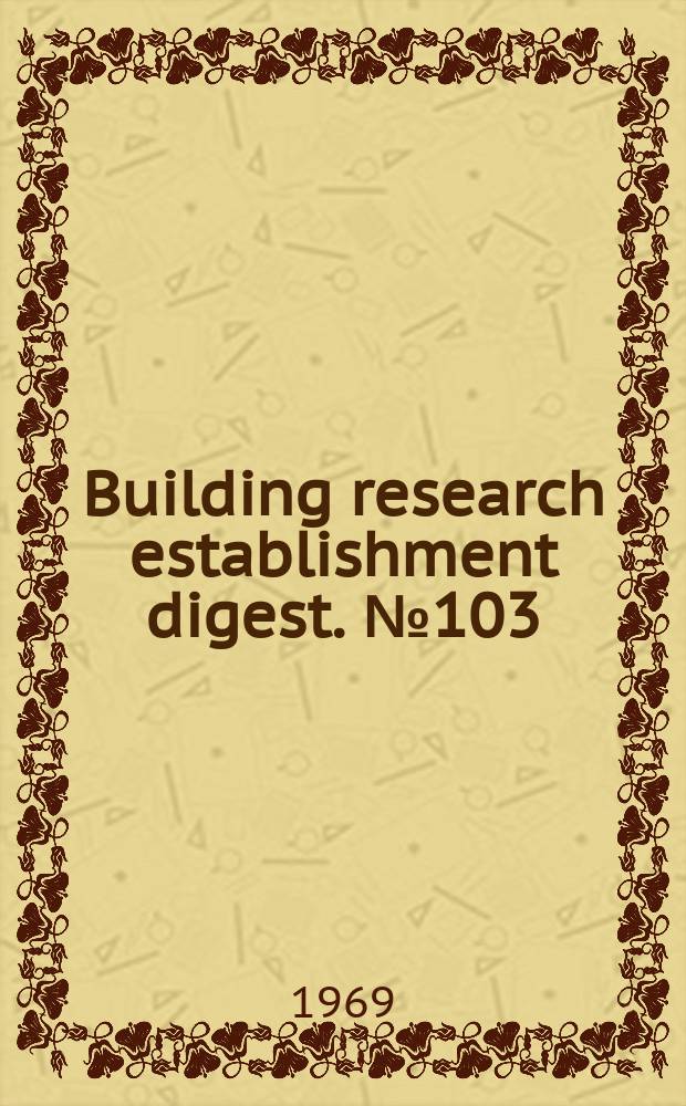Building research establishment digest. №103 : Sound insulation of traditional dwellings