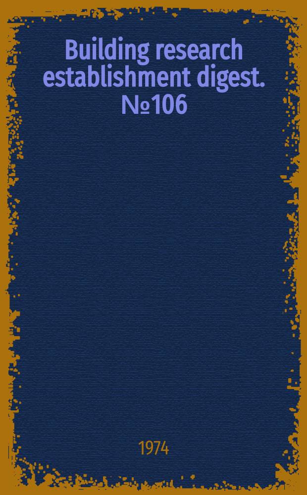 Building research establishment digest. №106 : Painting woodwork