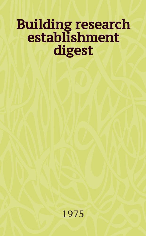 Building research establishment digest : Failure patterns and implications
