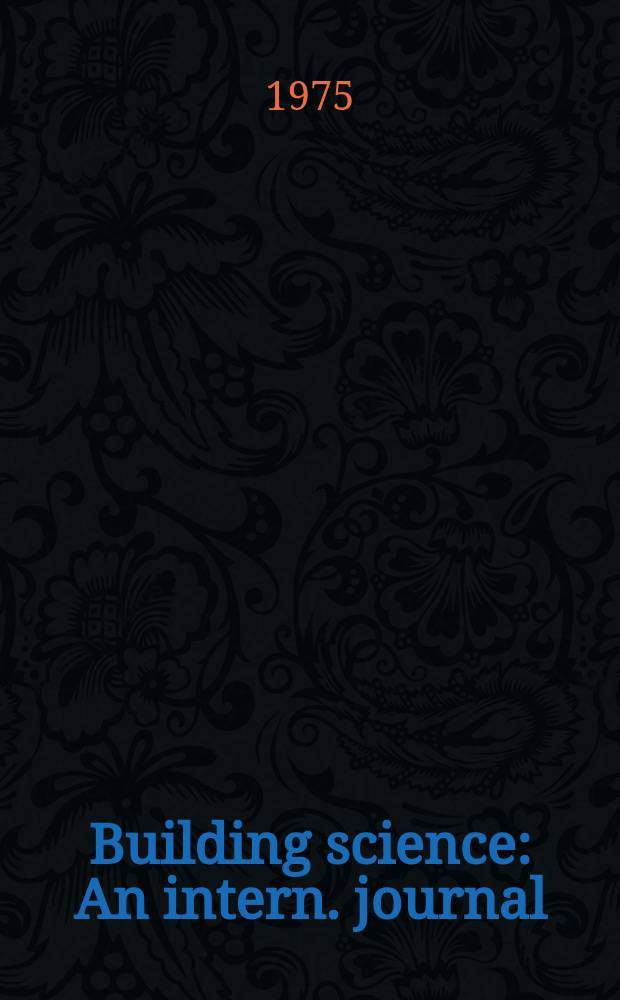 Building science : An intern. journal