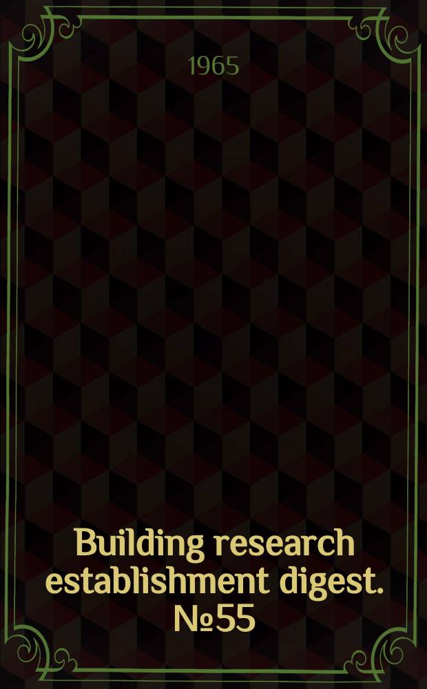 Building research establishment digest. № 55