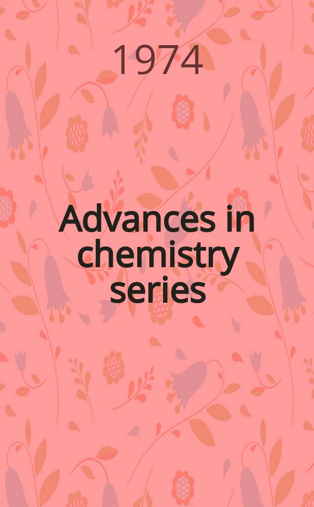 Advances in chemistry series : Homogeneous catalysis