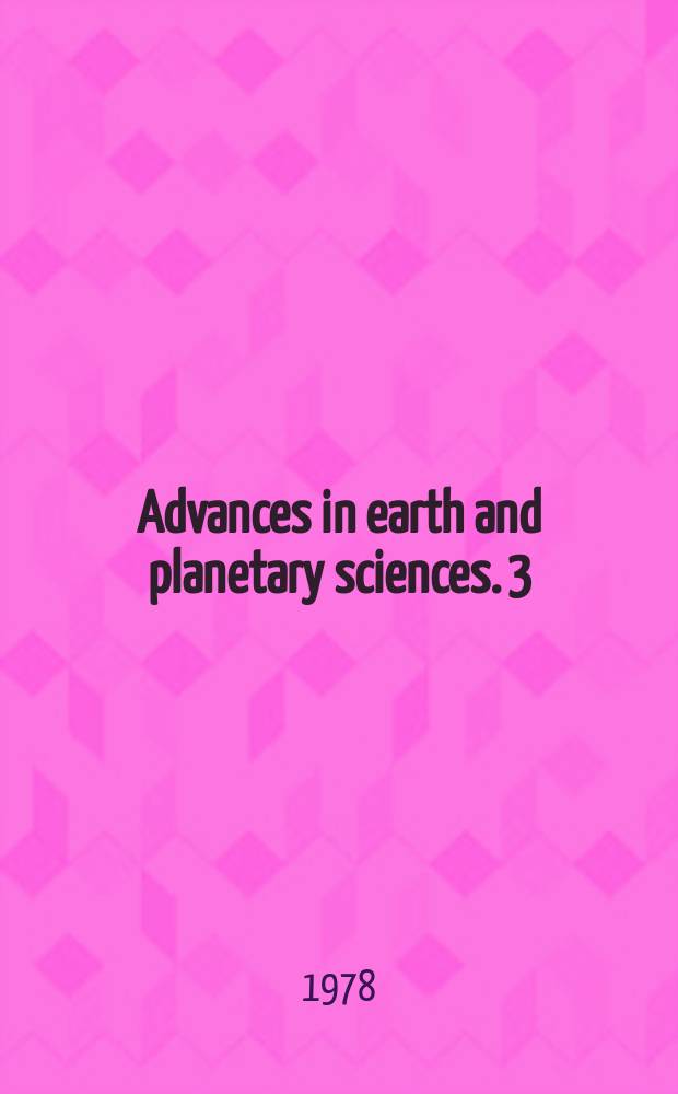 Advances in earth and planetary sciences. 3 : Terrestrial rare gases