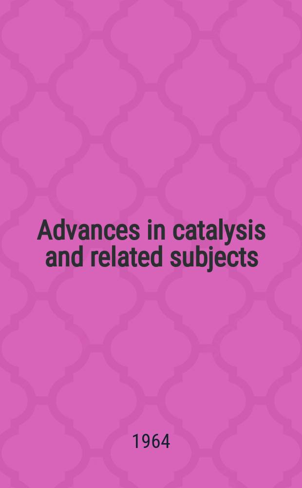 Advances in catalysis and related subjects
