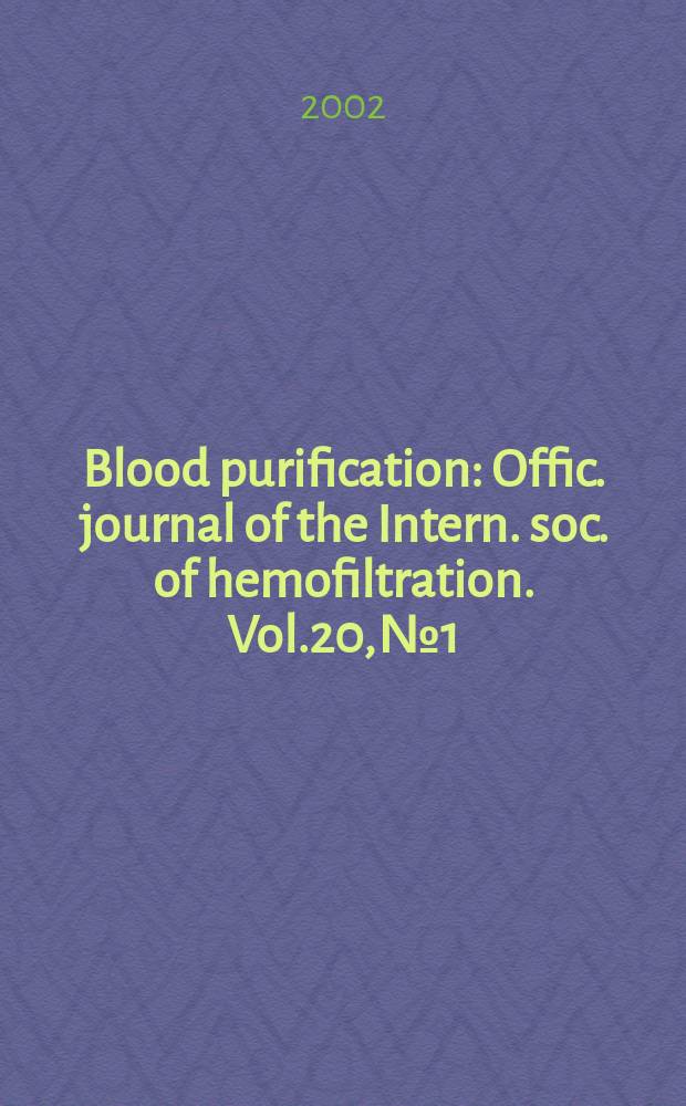 Blood purification : Offic. journal of the Intern. soc. of hemofiltration. Vol.20, №1