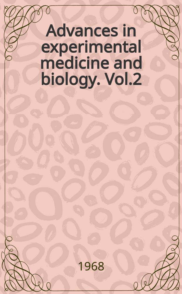 Advances in experimental medicine and biology. Vol.2 : Pharmacology of hormonal, polypeptides and proteins