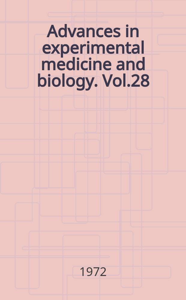 Advances in experimental medicine and biology. Vol.28 : Hemoglobin and red cell structure and function