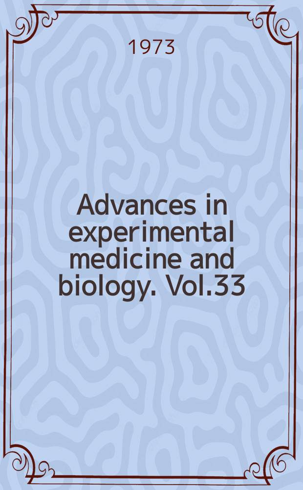 Advances in experimental medicine and biology. Vol.33 : Neurohumoral and metabolic aspects of injury