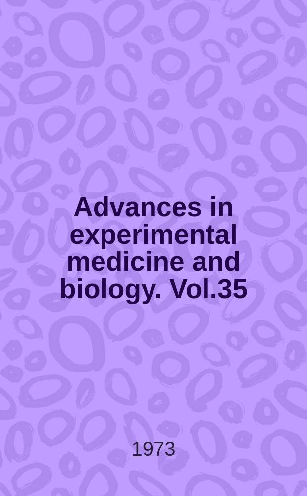 Advances in experimental medicine and biology. Vol.35 : Alcohol intoxication and withdrawal