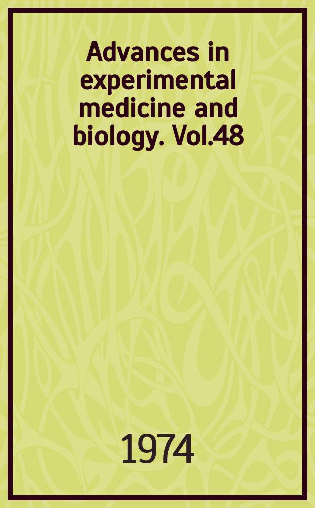 Advances in experimental medicine and biology. Vol.48 : Protein-metal interactions