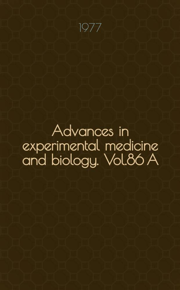 Advances in experimental medicine and biology. Vol.86 A : Protein crosslinking