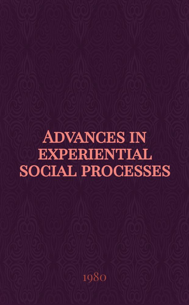 Advances in experiential social processes