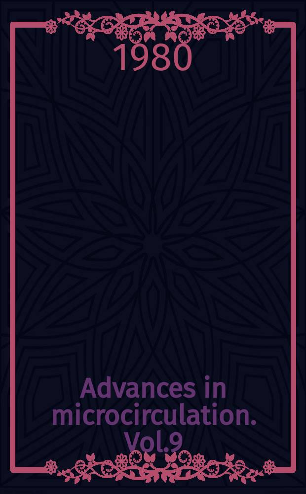 Advances in microcirculation. Vol.9 : Vascular endothelium and basement membranes