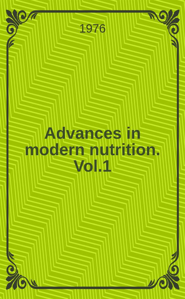 Advances in modern nutrition. Vol.1 : Carbohydrate metabolism