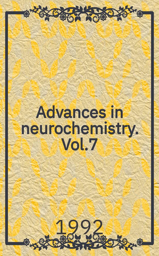 Advances in neurochemistry. Vol.7 : Neurochemical correlates of cerebral ischemia cop.