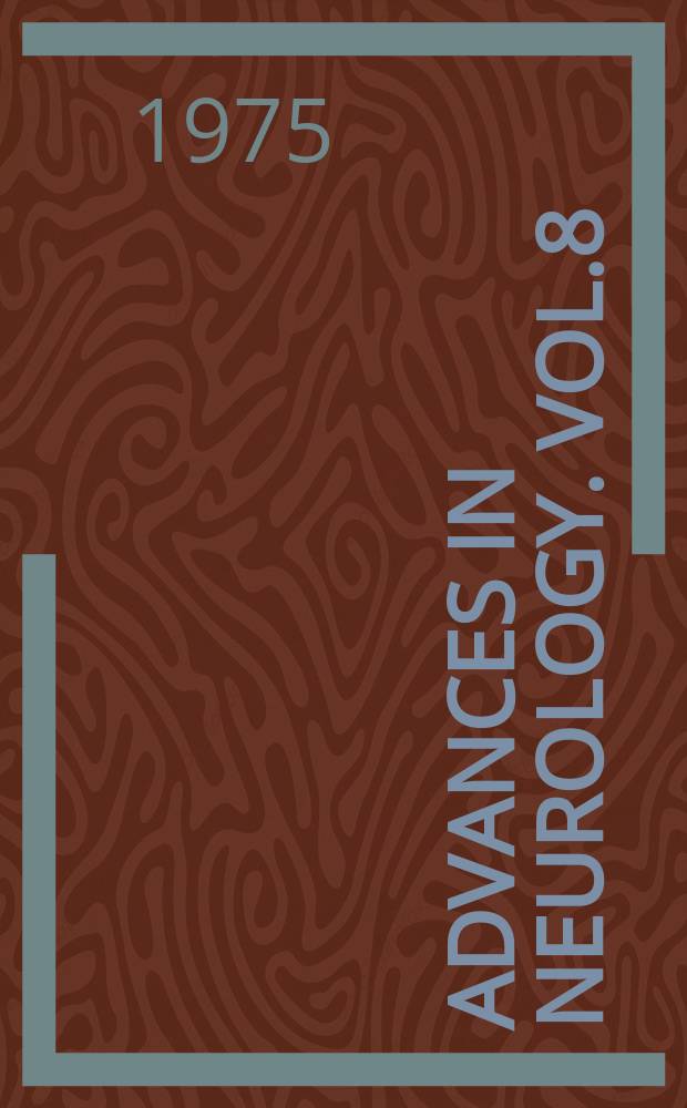 Advances in neurology. Vol.8 : Neurosurgical management of the epilepsies