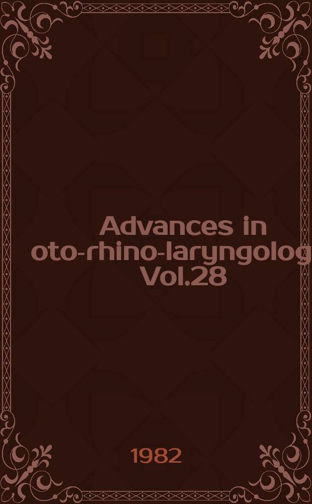 Advances in oto-rhino-laryngology. Vol.28 : Vestibular neurotology