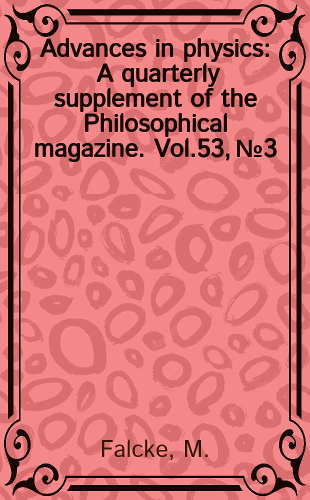 Advances in physics : A quarterly supplement of the Philosophical magazine. Vol.53, №3 : Reading the patterns in living cells