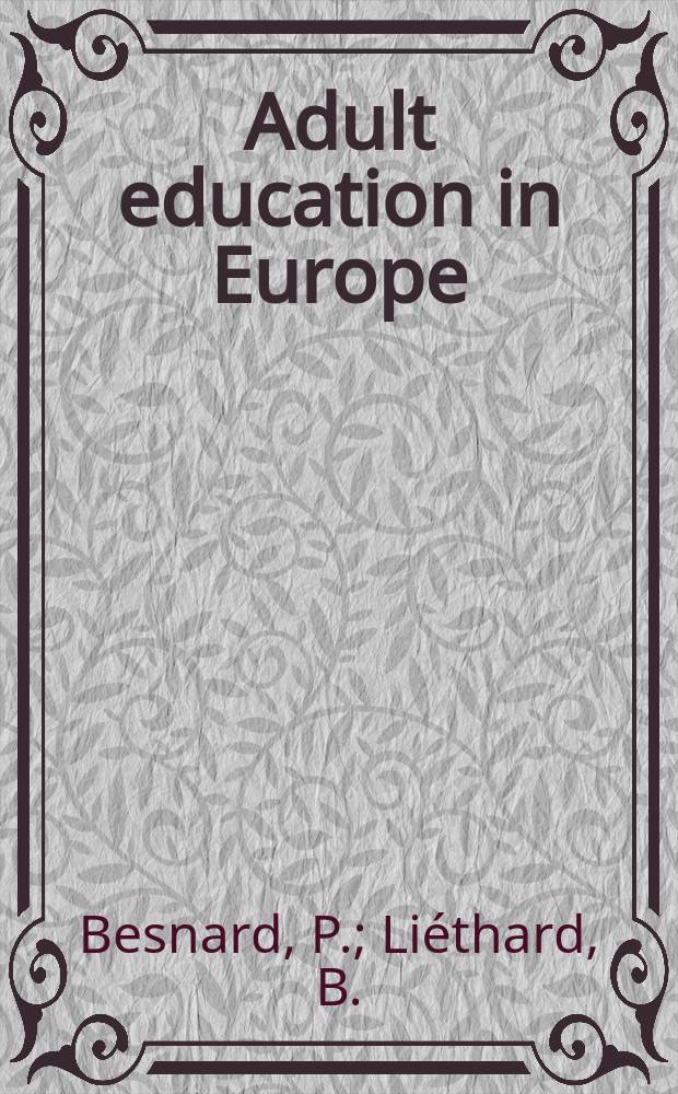 Adult education in Europe : Studies and doc. №2 : Adult education in France