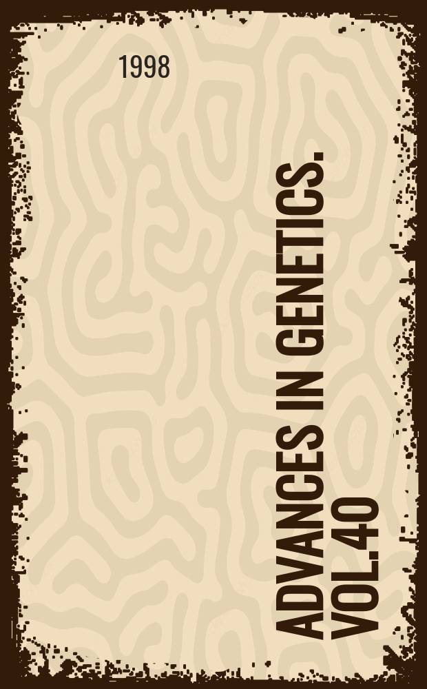 Advances in genetics. Vol.40 : Cumulative subject index, vol.20-39 [1979-1998]