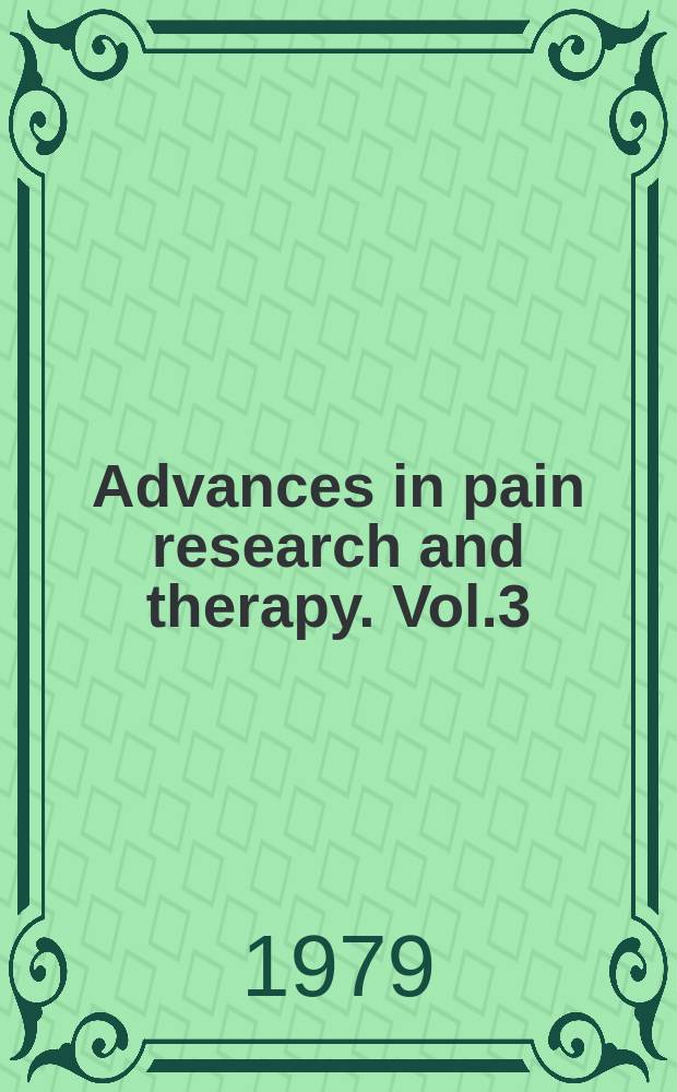 Advances in pain research and therapy. Vol.3 : Proceedings of the Second World congress on pain