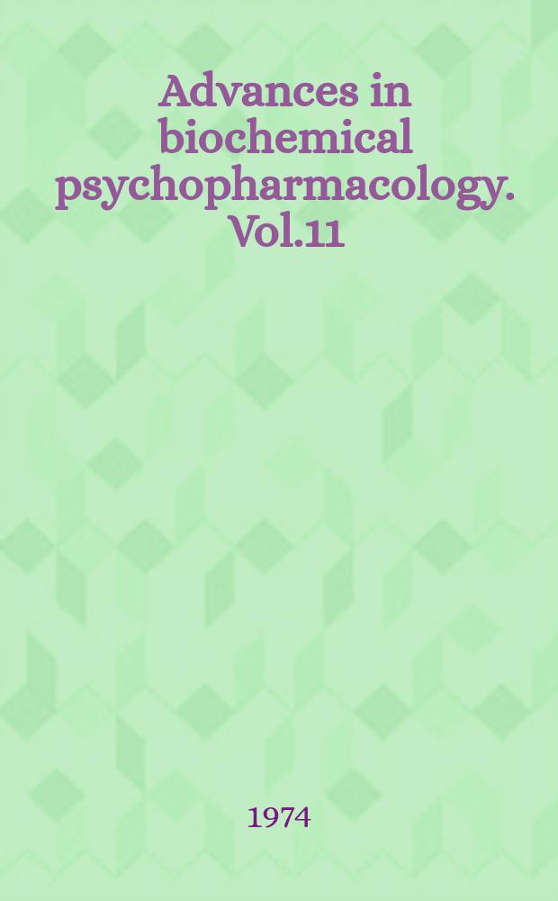 Advances in biochemical psychopharmacology. Vol.11 : Serotonin-new vistas