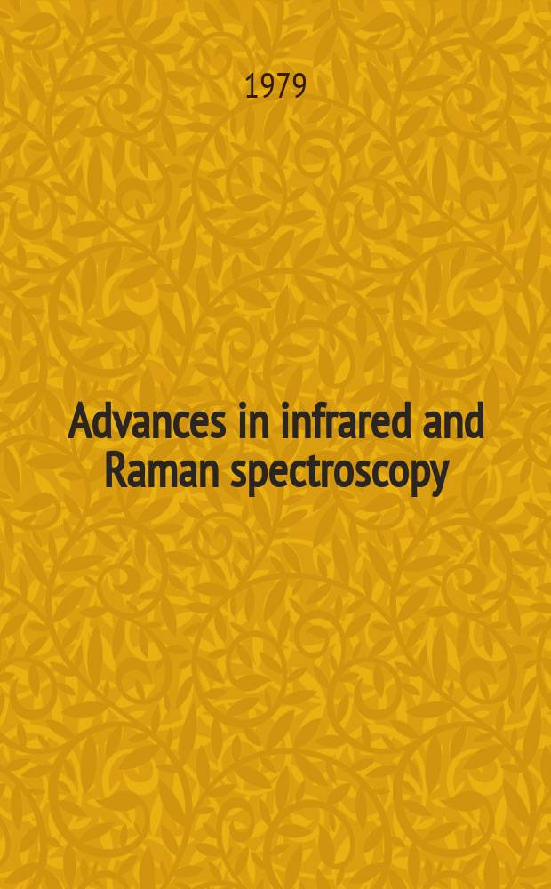 Advances in infrared and Raman spectroscopy