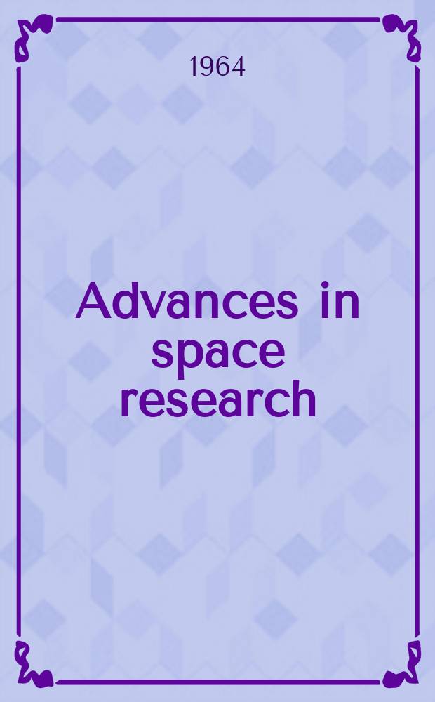 Advances in space research : Proceedings of the ... Inter-American symposium on space research