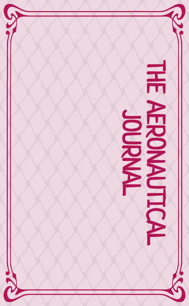 The Aeronautical journal : The organ of the r. Aeronautical soc. Vol.30, №182