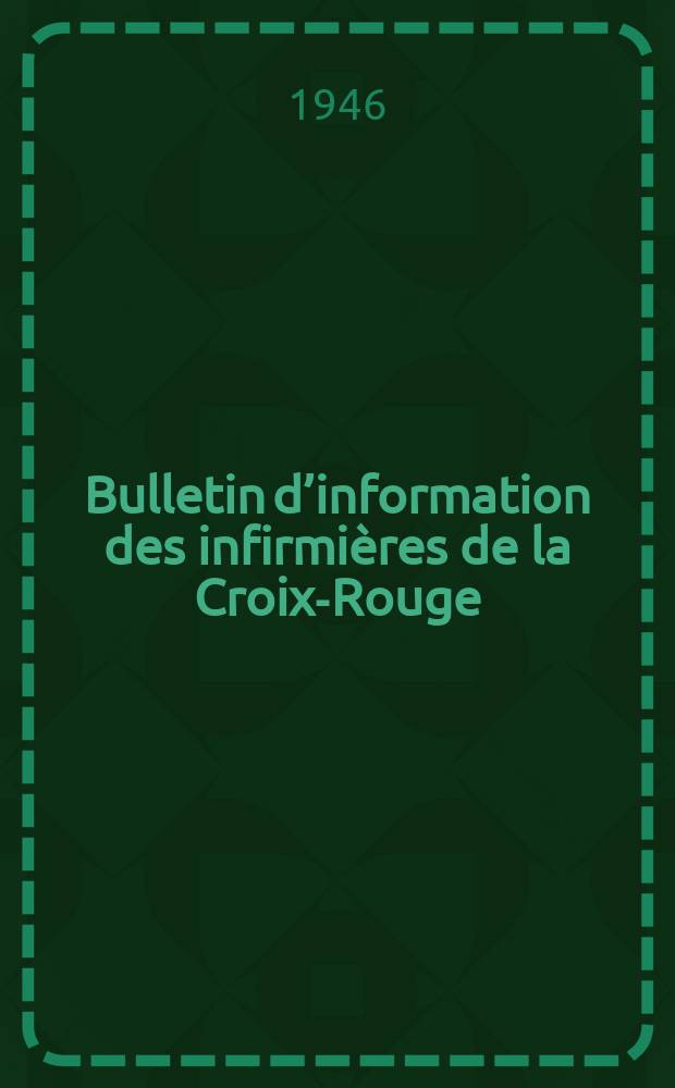 Bulletin d’information des infirmières de la Croix-Rouge